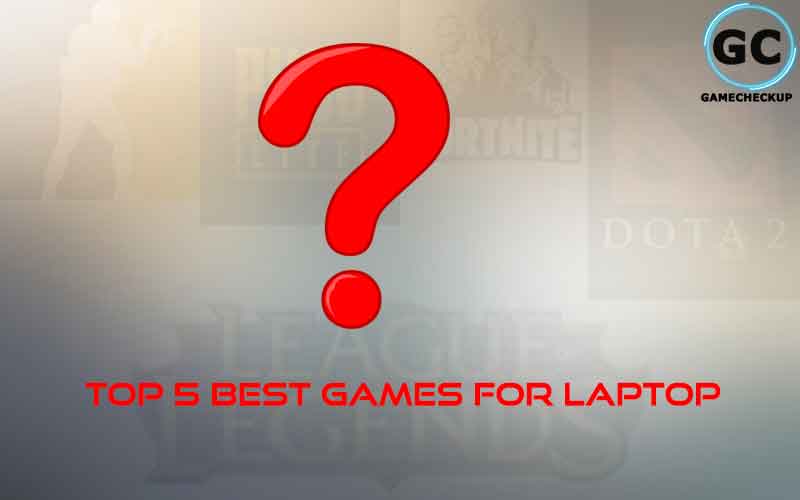 top-5-best-games-for-laptop