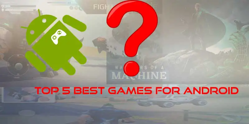 Top-5-New-best-Games-for-Android