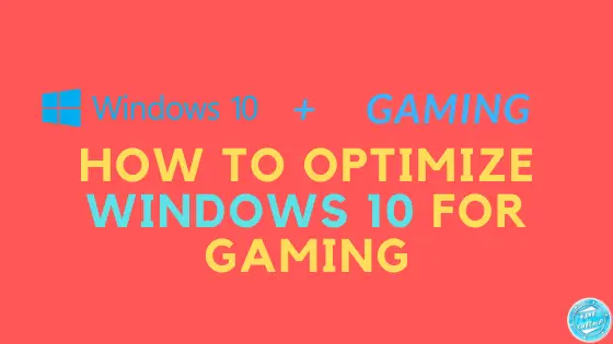 how-to-optimize-windows-10-for-gaming