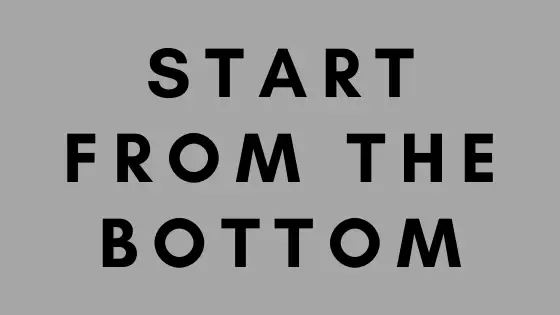 start-from-the-bottom