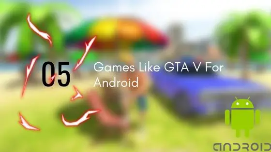 best-games-like-gta-5-on-android