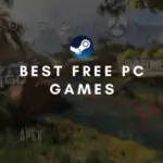 Top 10 Best Free PC Games – You should try this year
