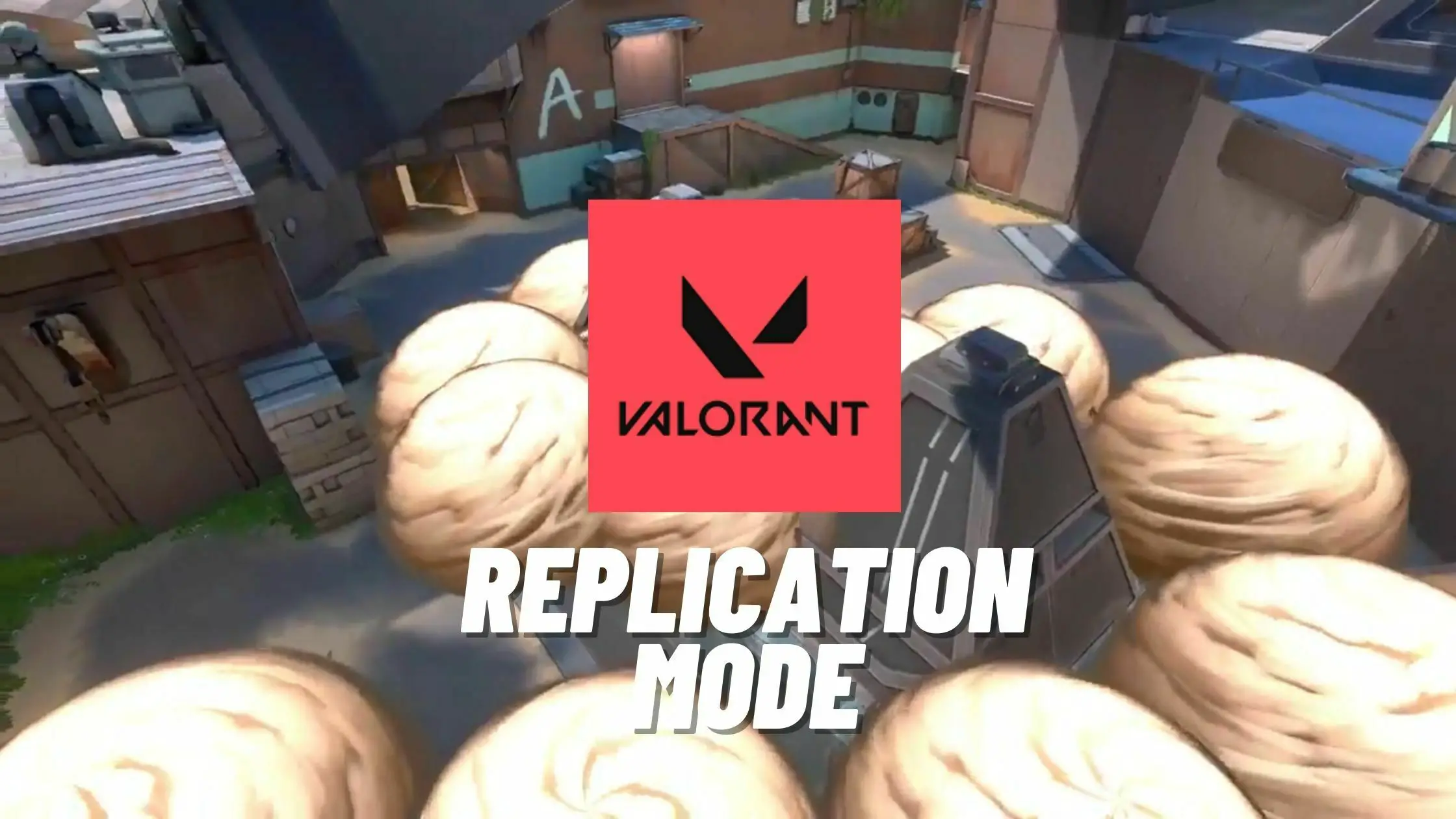 valorant-replication-mode-release-date-and-everything-we-know-about-it