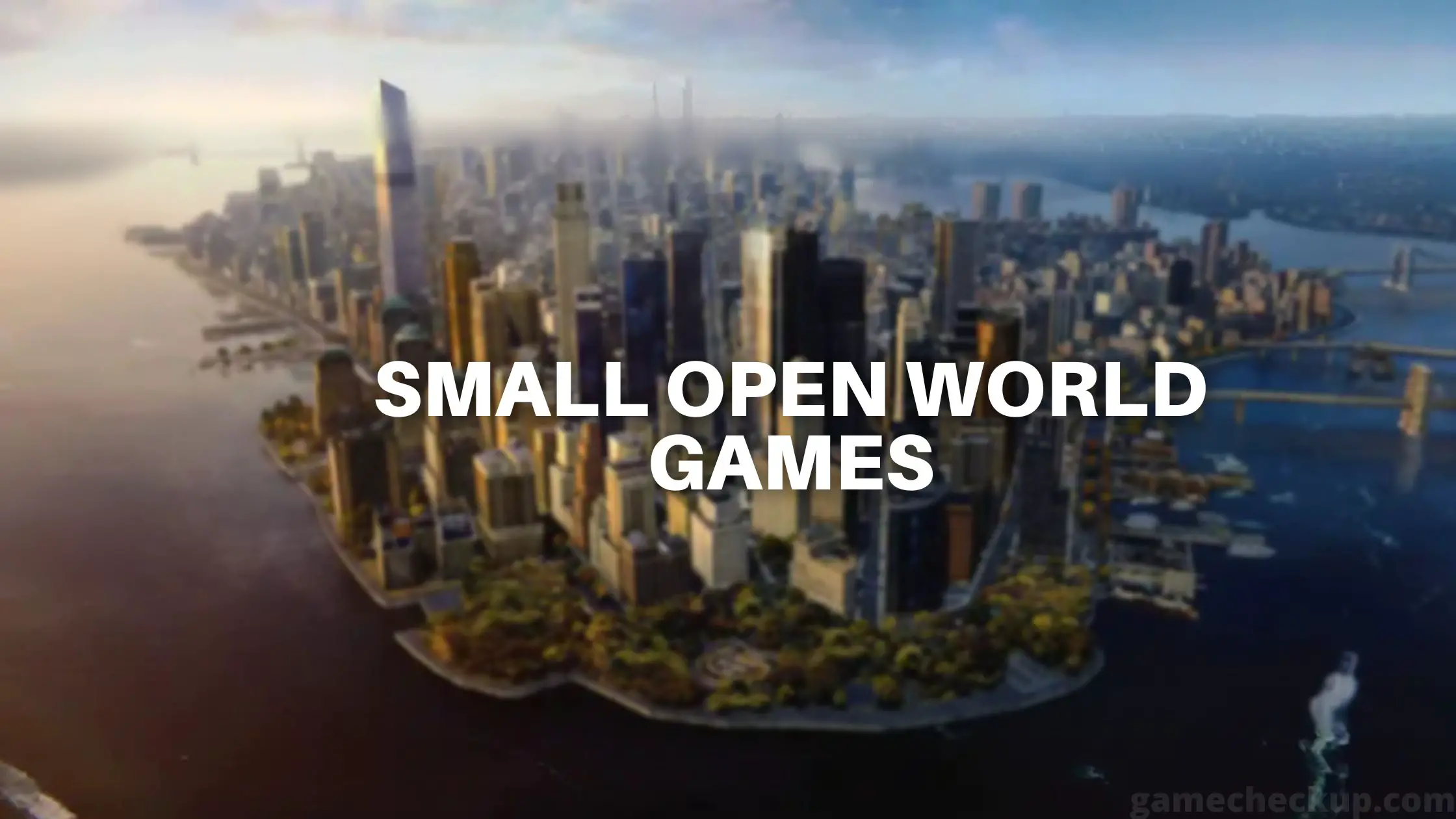 top-10-small-open-world-games-2022